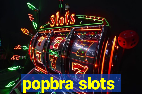 popbra slots